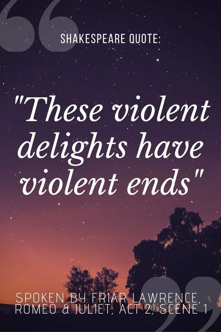 These Violent Delights Have Violent Ends Meaning Analysis