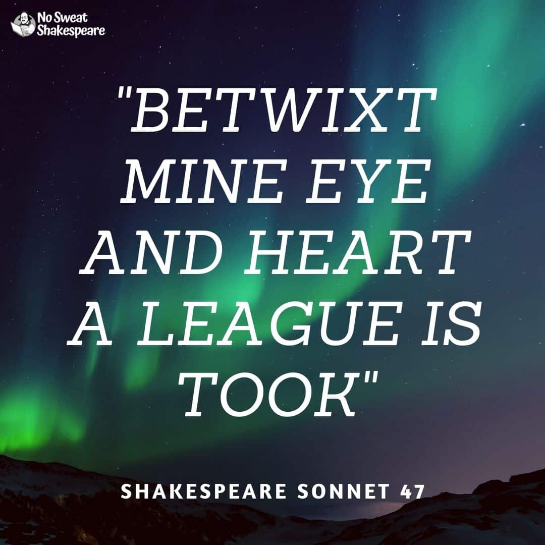 shakespeare sonnet 47 opening line opening line