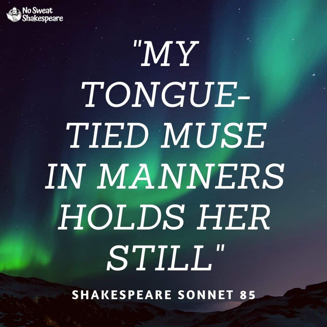 sonnet-85-my-tongue-tied-muse-in-manners-holds-her-still